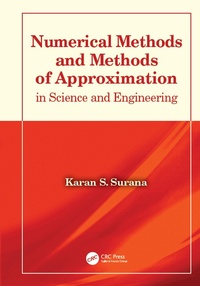 Enlarge image Cover: Numerical Methods and Methods of Approximation in Science and Engineering - CRC Press