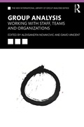 Cover: Group Analysis: Working with Staff, Teams and Organizations - Routledge