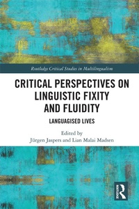 Abbildung von: Critical Perspectives on Linguistic Fixity and Fluidity - Routledge