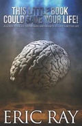Cover: This Little Book Could Save Your Life! - Eric Ray