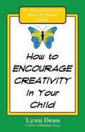 Cover: How to Encourage Creativity in Your Child - Wordsworth Publishing