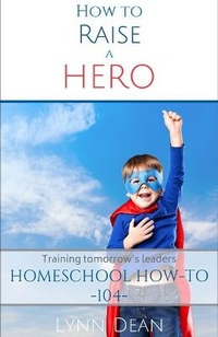 Enlarge image Cover: How to Raise a Hero - Wordsworth Publishing