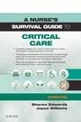 Cover: A Nurse's Survival Guide to Critical Care - Updated Edition - Elsevier