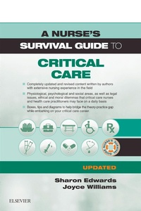 Enlarge image Cover: A Nurse's Survival Guide to Critical Care - Updated Edition - Elsevier