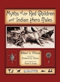 Cover: Myths Of The Red Children & Indian Hero Tales - Onagocag Publishing