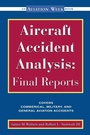 Cover: Aircraft Accident Analysis: Final Reports - McGraw-Hill Professional
