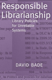 Abbildung von: Responsible Librarianship - Library Juice Press