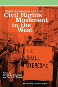 Cover: Black Americans and the Civil Rights Movement in the West - University of Oklahoma Press