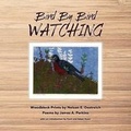 Cover: Bird By Bird Watching - Dawn Valley Press