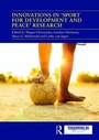Cover: Innovations in 'Sport for Development and Peace' Research - Routledge