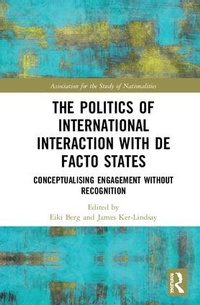 Abbildung von: The Politics of International Interaction with de facto States - Routledge