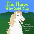 Cover: The Horse Who Said Yay - Marsha Radford