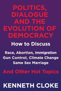 Abbildung von: Politics, Dialogue and the Evolution of Democracy - Goodmedia Press