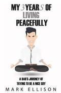 Cover: My Year of Living Peacefully - Mark Ellison