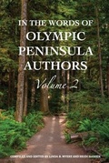 Cover: In The Words of Olympic Peninsula Authors Volume 2 - H3 Press