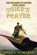 Cover: Ogier's Prayer - Tyler R. Tichelaar