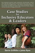 Cover: Case Studies for Inclusive Educators & Leaders - Word & Deed Publishing Incorporated