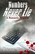 Cover: NUMBERS NEVER LIE, A Romantic Suspense - D.M. Burton