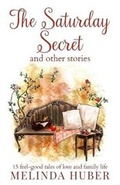 Cover: The Saturday Secret and other stories - Fabrian Books