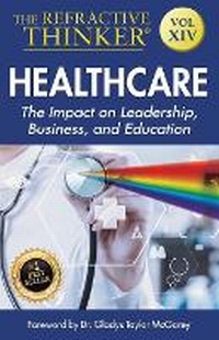 Enlarge image Cover: The Refractive Thinker - Lentz Leadership Institute, LLC