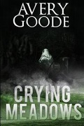 Cover: Crying Meadows - Leverage Media Group