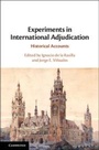 Cover: Experiments in International Adjudication - Cambridge University Press