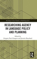 Cover: Researching Agency in Language Policy and Planning - Routledge