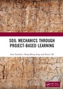 Cover: Soil Mechanics Through Project-Based Learning - CRC Press