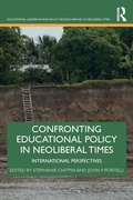 Cover: Confronting Educational Policy in Neoliberal Times - Routledge