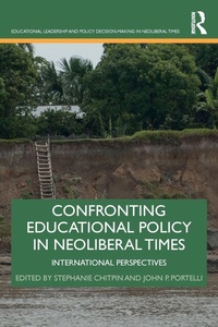 Enlarge image Cover: Confronting Educational Policy in Neoliberal Times - Routledge
