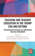 Cover: Teacher Education in the Trump Era and Beyond - Routledge