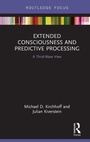 Cover: Extended Consciousness and Predictive Processing - Routledge