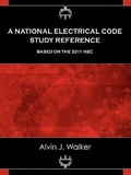 Cover: A National Electrical Code Study Reference Based on the 2011 NEC - Walker & Walker Electrical Consultants