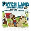 Cover: Patch Land Adventures Book 2 Camping at Mimi's Ranch - Presbeau Publishing Inc.