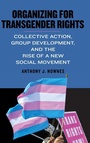 Cover: Organizing for Transgender Rights - State University of New York Press