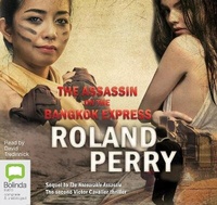 Enlarge image Cover: The Assassin on the Bangkok Express - Bolinda Audio Books