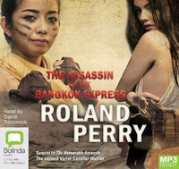 Enlarge image Cover: The Assassin on the Bangkok Express - Bolinda Audio Books