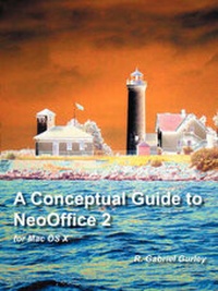 Enlarge image Cover: A Conceptual Guide to Neooffice 2 for Mac OS X - Concise Concepts, Inc.
