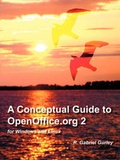 Cover: A Conceptual Guide to OpenOffice.Org 2 for Windows and Linux - Gabriel Gurley