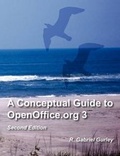 Cover: A Conceptual Guide to OpenOffice.Org 3 - Gabriel Gurley