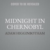 Enlarge image Cover: Midnight in Chernobyl - SIMON & SCHUSTER AUDIO