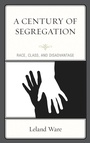 Cover: A Century of Segregation - Lexington Books