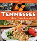 Cover: Tennessee Hometown Cookbook - Great American Publishers
