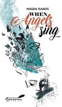 Enlarge image Cover: When Angels Sing - Center for Romanian Studies