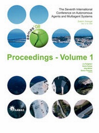 Enlarge image Cover: Proceedings of the 7th International Conference on Autonomous Agents and Multiagent Systems (Aamas 2008) - Volume 1 - Inesc-Id
