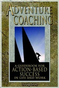Cover: Adventure Coaching; A Guidebook for Action-Based Success in Life and Work - Action Learning Associates