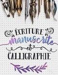 Cover: Ecriture manuscrite et calligraphie - Gray & Gold Publishing
