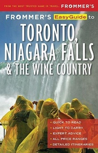 Abbildung von: Frommer's EasyGuide to Toronto, Niagara and the Wine Country - FrommerMedia