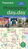 Cover: Frommer's Philadelphia day by day - FrommerMedia