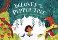 Cover: Beloved and the Pepper Tree - WISE INK